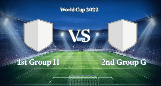 Live soccer 1st Group H vs 2nd Group G 06 12, 2022 - World Cup | Olesport.TV